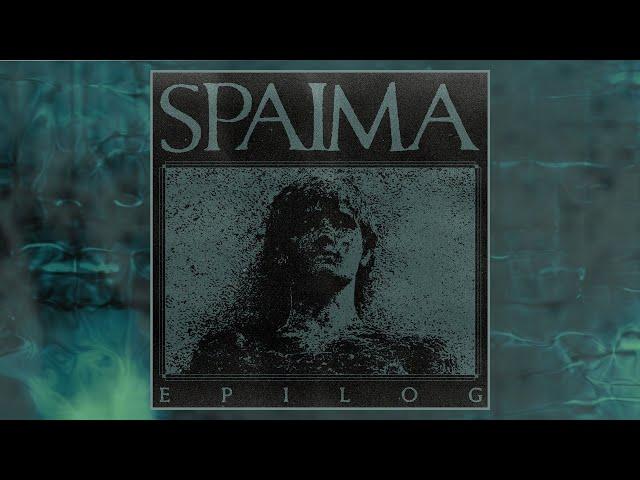 SPAIMA - EPILOG [2024 Melodic Crust]