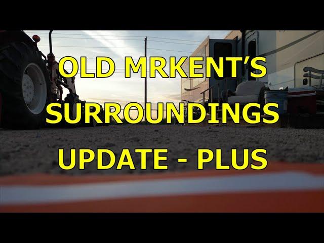 OLD MRKENT'S SURROUNDINGS UPDATE - PLUS