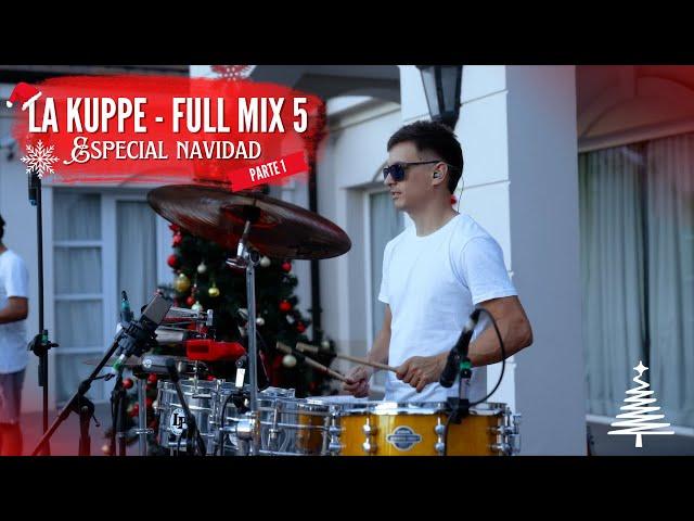 Full Mix 5 - Especial navidad (parte 1) - La kuppe ( Drumcam )