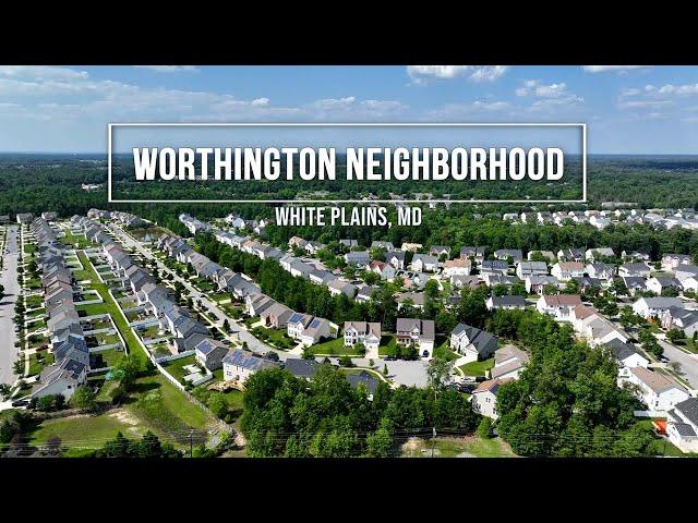 Worthington Neighborhood in White Plains, MD - Video Tour