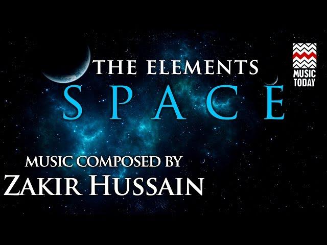 The Elements: Space | Audio Jukebox | Instrumental & Vocal | Zakir Hussain