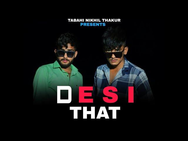 Desi That - देसी ठाट : Tabahi Nikhil Thakur, Govinda Thakur,Ajay Tomar Agra-New Desi Song 2024