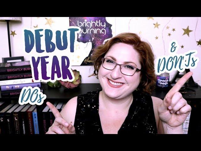 Author Debut Year Dos & Don'ts!