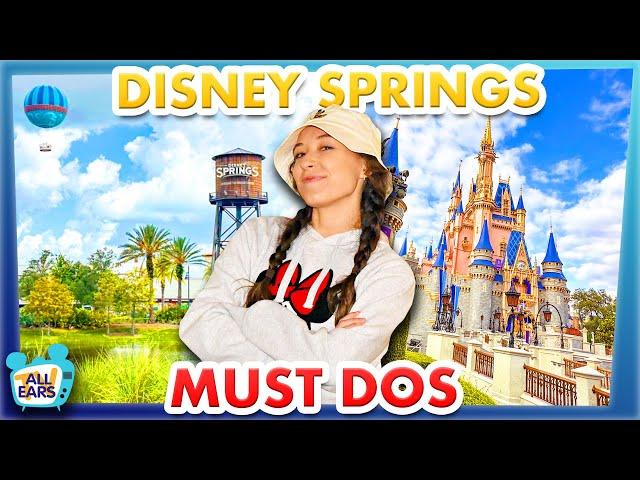 20 Things You MUST DO in Disney Springs