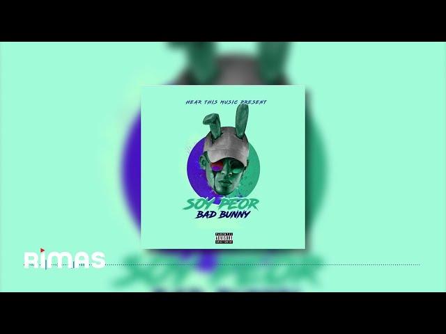 BAD BUNNY - SOY PEOR (Official Audio)