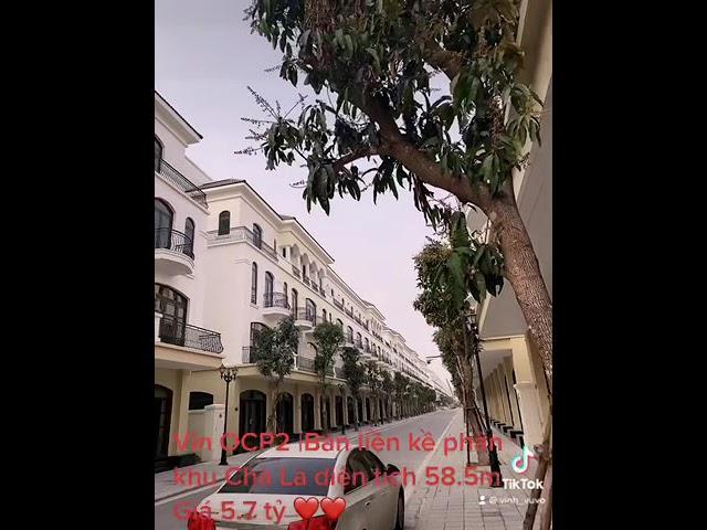 Vin OCP2 | Bán liền kề phân khu Chà Là diện tích 58.5m.  Giá Sốc 5.7 tỷ ️