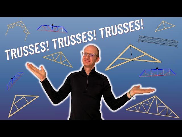 10 Trusses You Need To Know! (and 1 Bonus!)