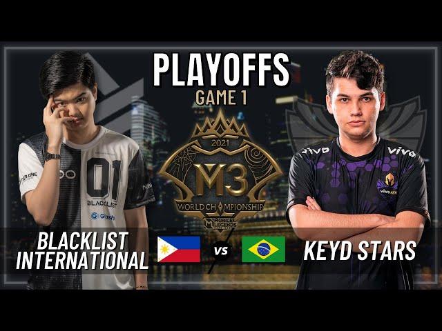 BLACKLIST INTERNATIONAL VS KEYD STARS | PLAYOFFS | GAME 1 | M3 WORLD CHAMPIONSHIP