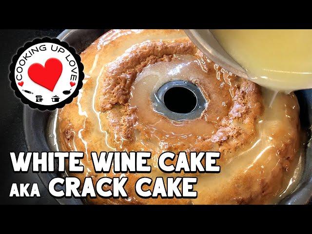 White Wine Cake Recipe aka Southern Crack Cake | Potluck Recipes | Cooking Up Love