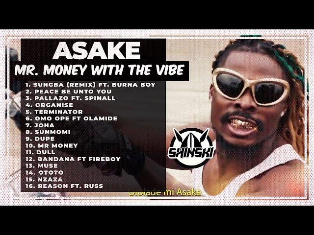 Best of Asake Video Mix - Mr Money With Vibes Full Album [Sungba, Palazzo, Joha, Terminator -Dirty]