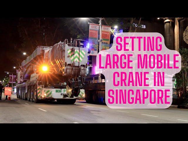 Setting Up LARGE Mobile Crane in the Heart of Singapore | LIEBHERR LTM1500 - 8.1