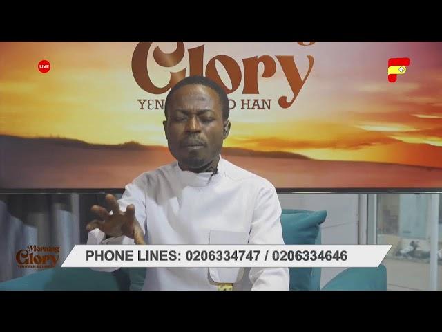 LIVE || || MORNING GLORY IS LIVE WITH PROPHET LARBI GYIMAH | 14 - 11- 24