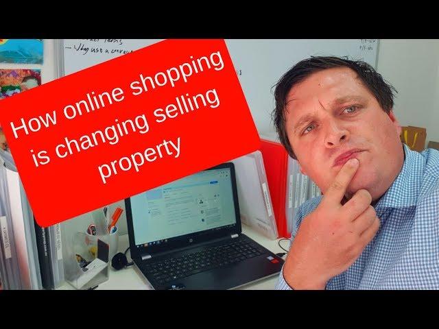 How online shopping is changing selling  property