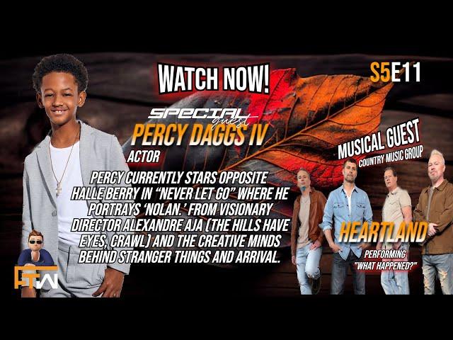 S5E11 I Special Guest: Percy Daggs IV I Musical Guest: Heartland