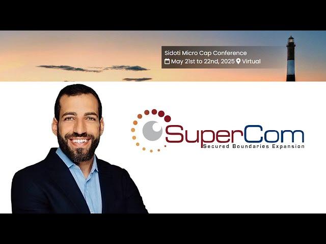  SuperCom CEO Presents at Sidoti Micro-Cap Conference | 2025 Growth, Contracts & Expansion Strat