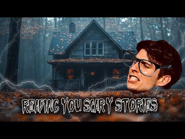 Reading You Scary Stories