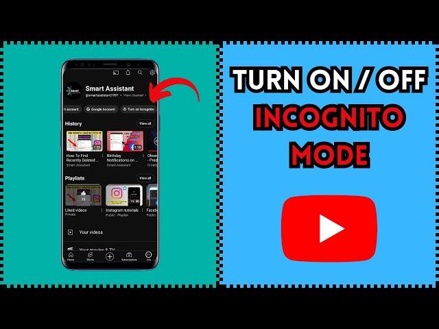 How To Turn On/Off The Incognito Mode On YouTube (2024)