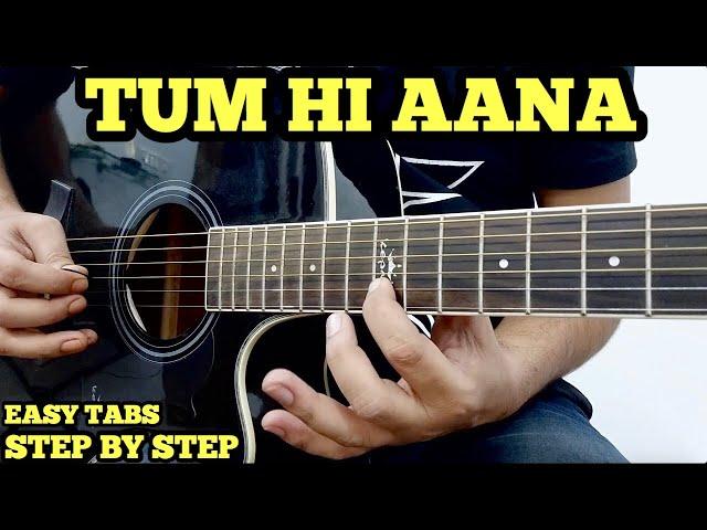 Tum Hi Aana Guitar Tabs Lesson with Cover for Beginners | Jubin Nautiyal | Marjaavan | Fuxino