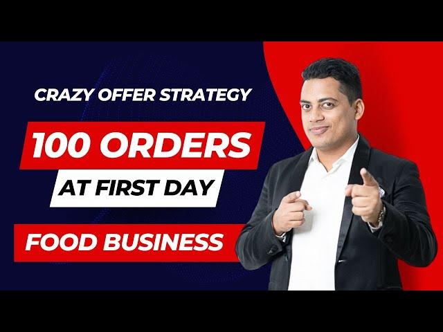 CRAZY Marketing: Get More Than 100 Orders Per Day | Food Business | Hindi | Abhinav Saxena | 2025