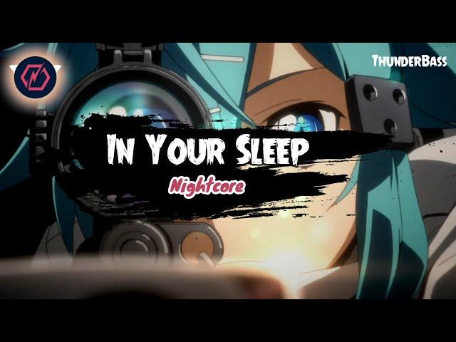 【Nightcore】►In Your Sleep - GRY