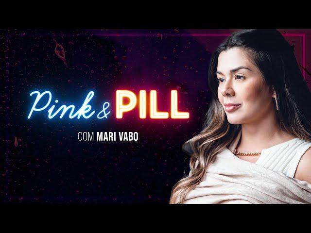 MARI VABO no PINK & PILL #71