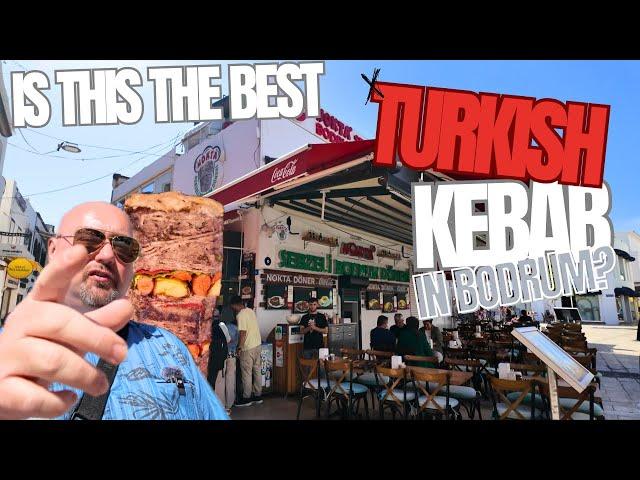 We try a REAL TURKISH KEBAB but was it the best in Bodrum?