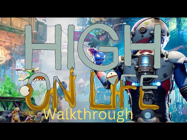 High On Life Gameplay Walkthrough from Start . Part 1