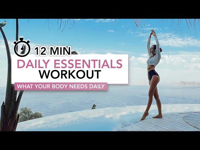 12 MIN DAILY ESSENTIALS WORKOUT | Movements Your Body Needs Daily | Eylem Abaci