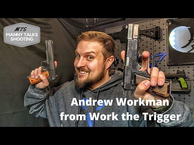 Manny Talks Shooting with Andrew Workman @workthetrigger Manny Talks Shooting #89