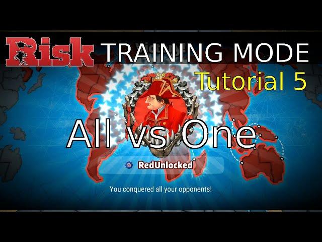 Risk Training Mode: Tutorial 5 - All vs One