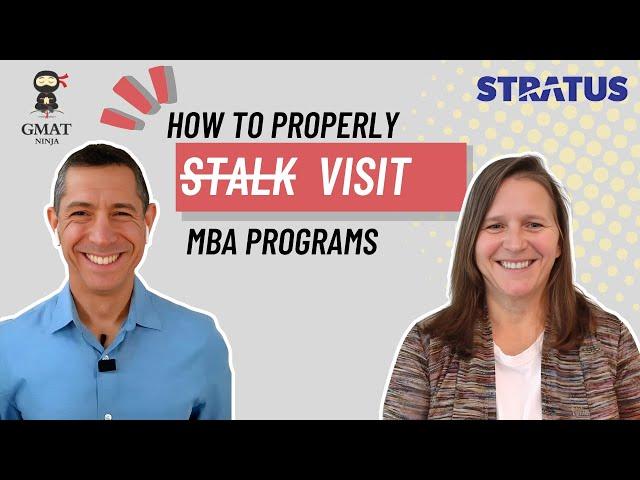 MBA Admissions Ep 17: How to properly visit MBA programs