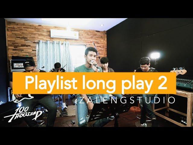 100Thousand - Playlist long play 2 [ เพลงเก่ายุค 90 ]