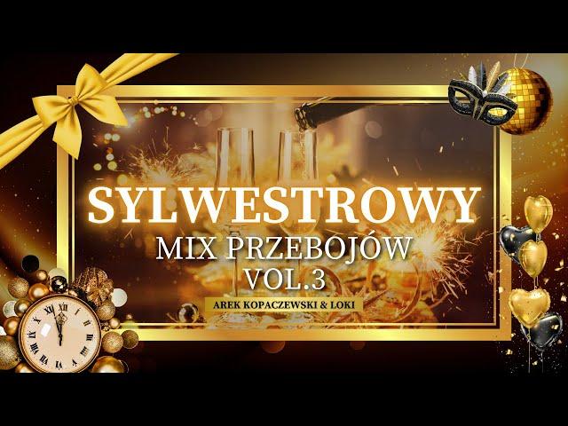 Arek Kopaczewski & Loki - SKŁADANKA SYLWESTROWA 2024/2025 - MIX PRZEBOJÓW