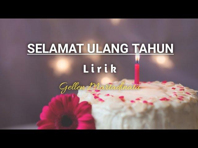 Selamat Ulang Tahun - Gellen Martadinata |Lirik(akustik cover)