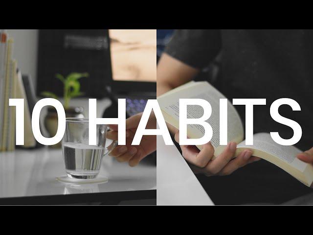 10 *EASY &  REALISTIC* Habits to improve your life 