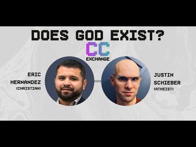 Does God Exist? Justin Schieber v Eric Hernandez (with slides)