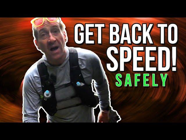 Getting Back to Speed Work: Tips for a Safe Comeback