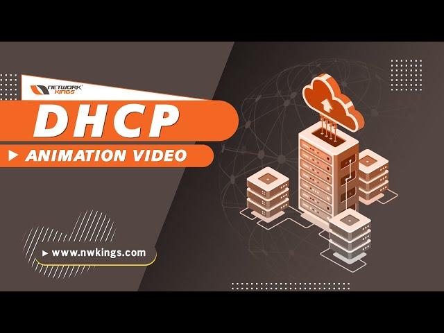 DHCP Explained - Dynamic Host Configuration Protocol Animation Video | Network Kings