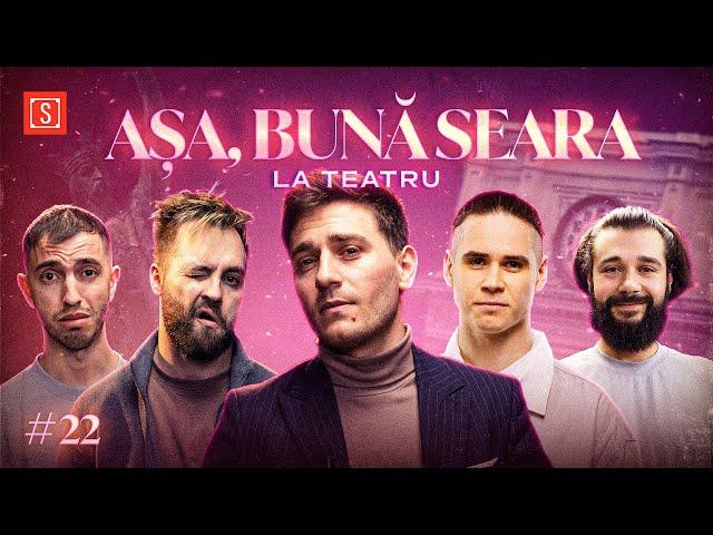 AȘA BUNĂ SEARA la Teatru | special guest SATOSHI