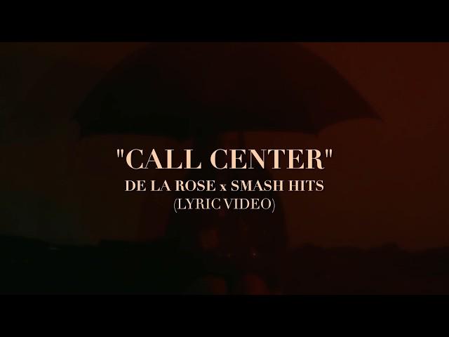 Call Center (Lyric Video Oficial) - De La Rose x Smash Hits