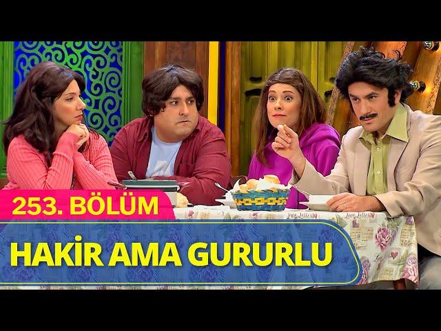 Hakir Ama Gururlu - Güldür Güldür Show 253.Bölüm