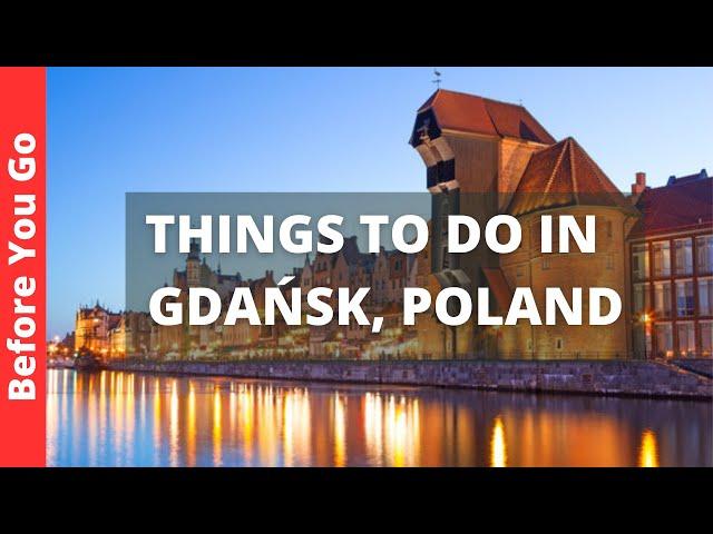 Gdansk Poland Travel Guide: 14 BEST Things to Do in Gdańsk