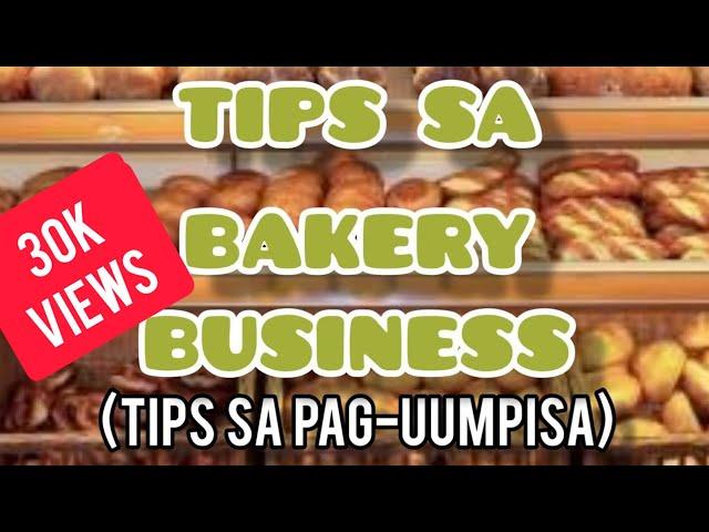 PAANO MAG-UMPISA NG BAKERY O BAKESHOP || Tips How To Start Bakery Business 2023 || Negosyo Vlog #4