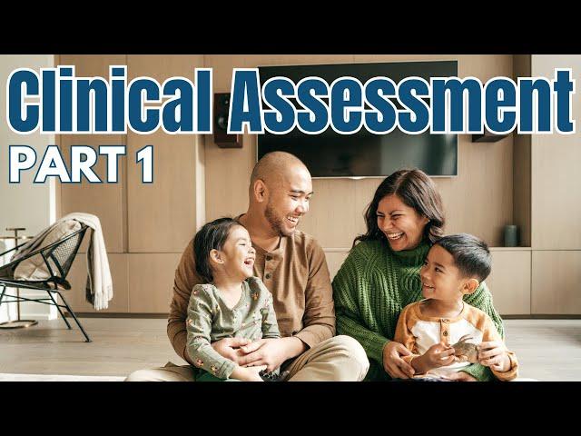 Clinical Assessment in Family Therapy | Part 1