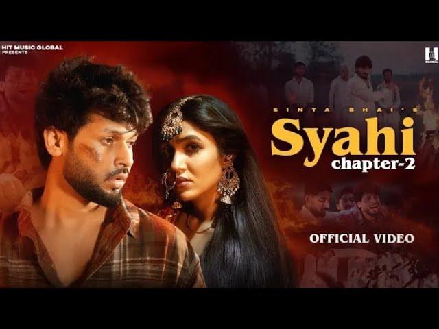 Syahi Chapter 2 (Official Video) Sinta Bhai | Gold E Gill | Heer | MP Sega | New Haryanvi Song 2025