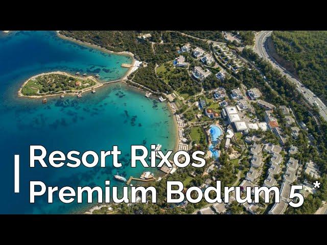 Resort Rixos Premium Bodrum 5*, Bodrum, Turkey