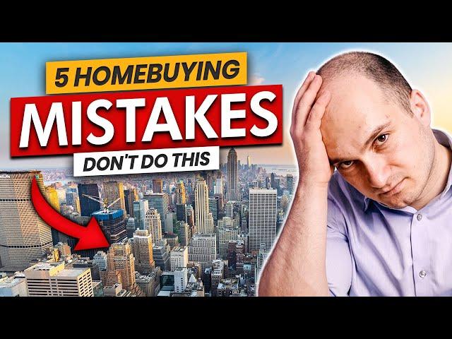 NYC Home Buyers BEWARE These 5 Mistakes | Real Estate Agent in New York City Explains