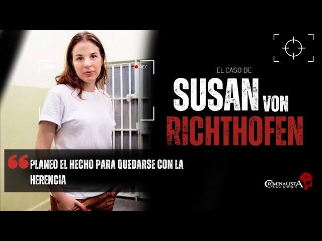 El caso de Susan Von Richthofen | Criminalista Nocturno