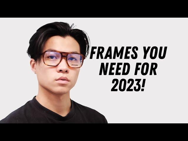 Top 5 Men's Glasses for 2023! - The Most Stylish Men's Frames for 2023!