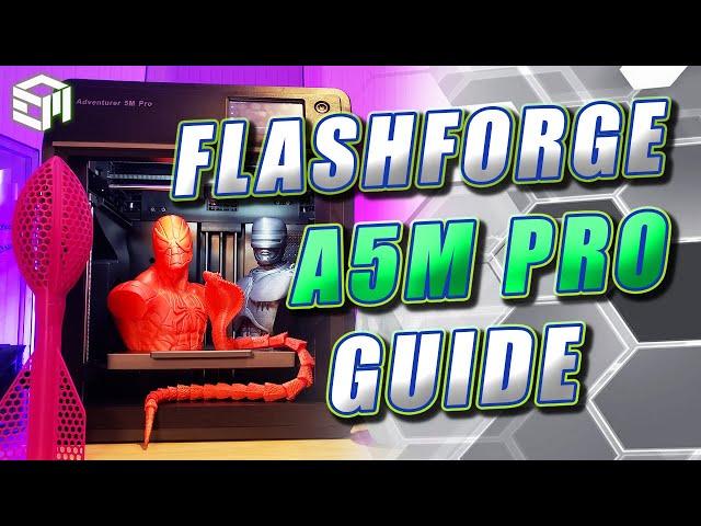 Flashforge Adventurer 5M Pro Guide: Setup, Slicing, Example Prints, PLA and PETG, plus Review!